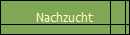 Nachzucht